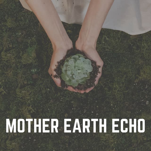 Mother Earth Echo - Nature's Noise