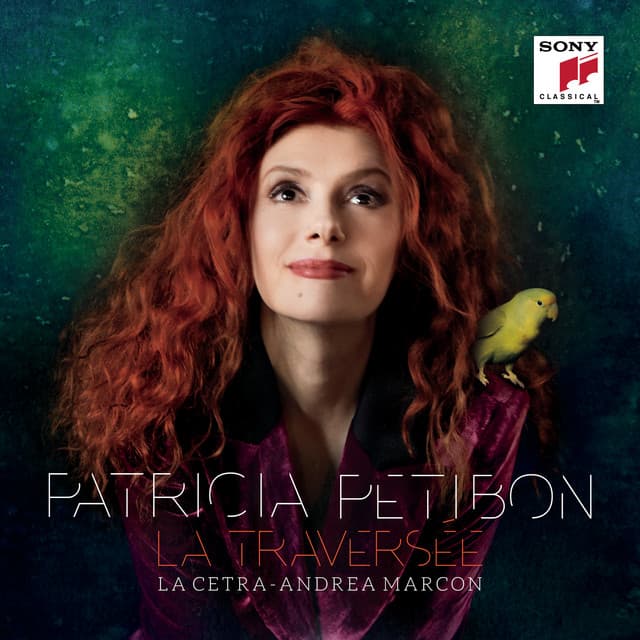 La traversée - Patricia Petibon