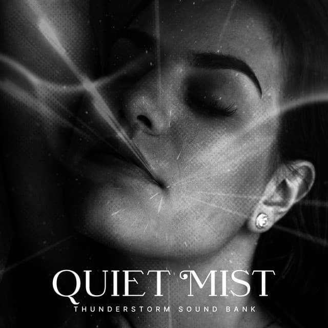Quiet Mist - Thunderstorm Sound Bank