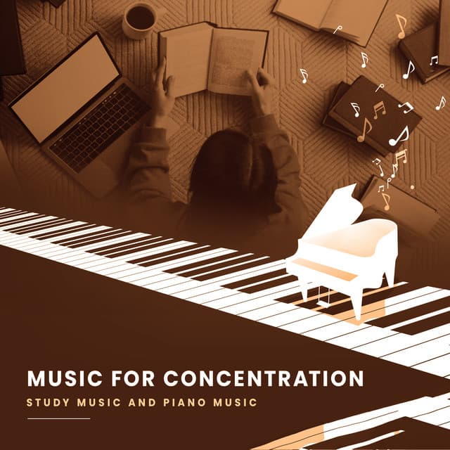 Music for Concentration - Study Music and Piano Music