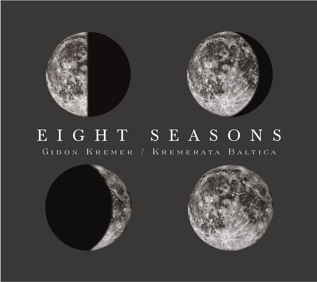 Eight Seasons: Astor Piazzolla - Four Seasons of Buenos Aires; Vivaldi - Four Seasons - Gidon Kremer
