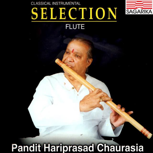 Pandit Hariprasad Chaurasia - Selection - Traditional
