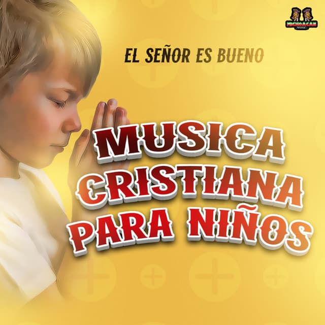 El Señor Es Bueno - Música Cristiana Para Niños