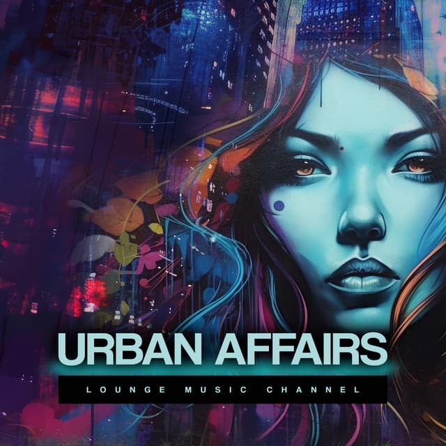 Urban Affairs - Lounge Music Channel