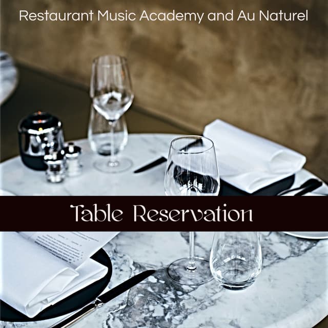 Table Reservation – Bossa Nova Jazz and Piano Bar Restaurant Music Playlist - Restaurant Music Academy