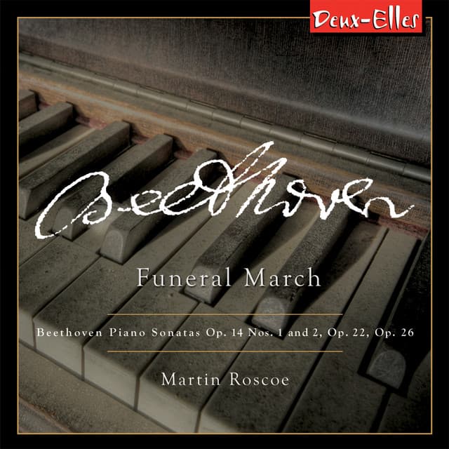 Beethoven Piano Sonatas, Vol. 4 - Funeral March - Martin Roscoe