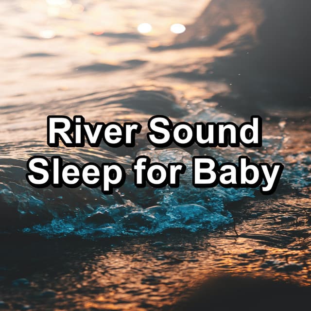 River Sound Sleep for Baby - Sea Waves Sounds
