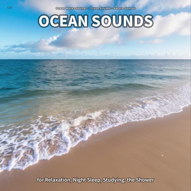 * * Ocean Sounds for Relaxation, Night Sleep, Studying, the Shower - Ocean Waves Sounds