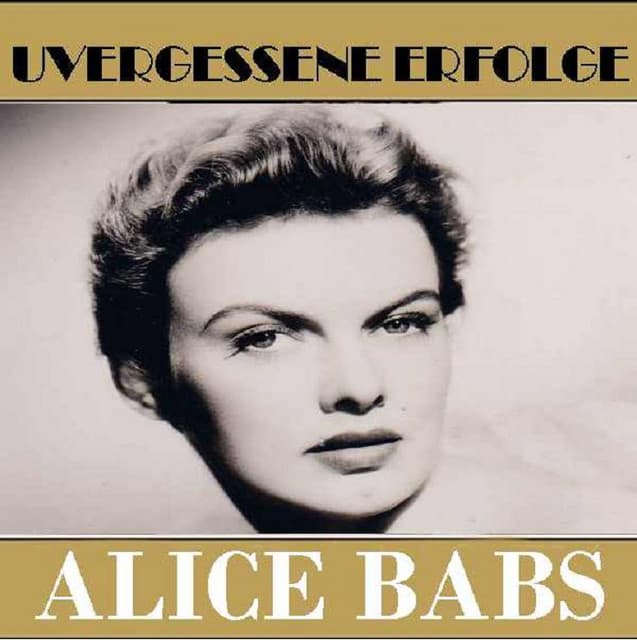 Unvergessene Erfolge - Alice Babs