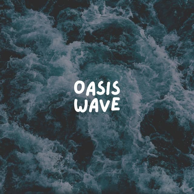 Oasis Wave - Sounds of Nature Noise