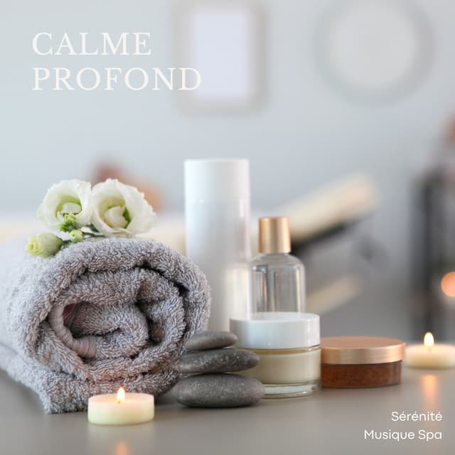 Calme Profond: Musique Relaxante De Spa - Sérénité Musique Spa