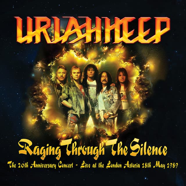 Raging Through the Silence - Uriah Heep