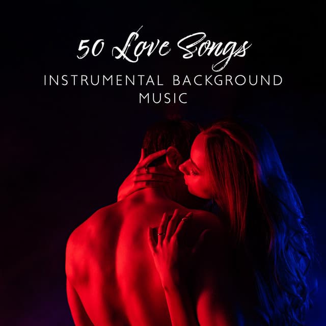 50 Love Songs: Instrumental Background Music – Best Emotional Music for Wedding, Ceremony, Lovers - Yoanna Sky