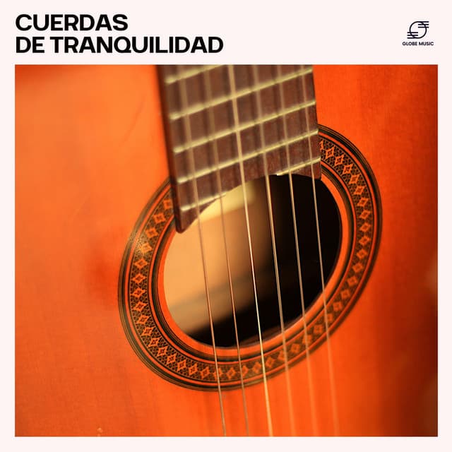 Cuerdas de Tranquilidad - Guitarra Tranquila
