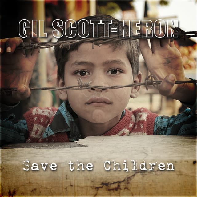 Save the Children - Gil Scott-Heron