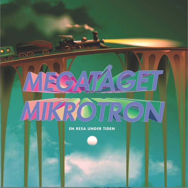 Megatåget Mikrotron - Per Egland