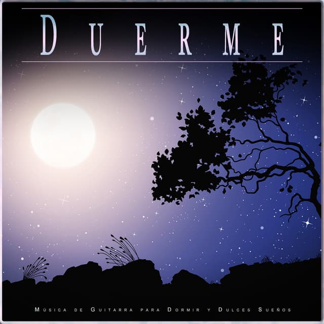 Duerme: Música de Guitarra para Dormir y Dulces Sueños - Sueño Profundo Relajante
