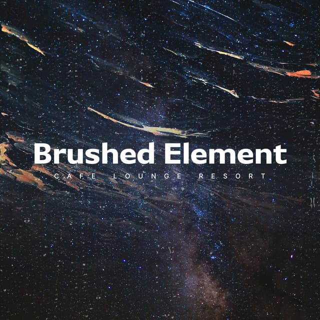 Brushed Element - Café Lounge Resort