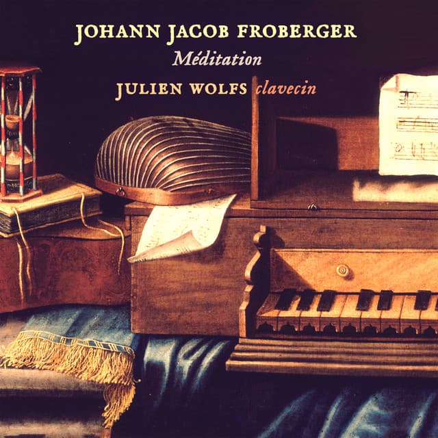 Johann Jakob Froberger: Méditation - Johann Jakob Froberger