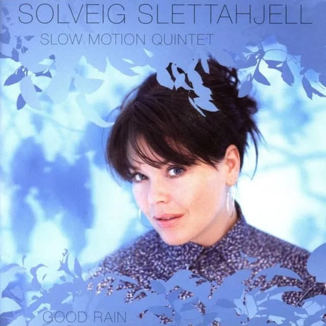 Good Rain - Solveig Slettahjell