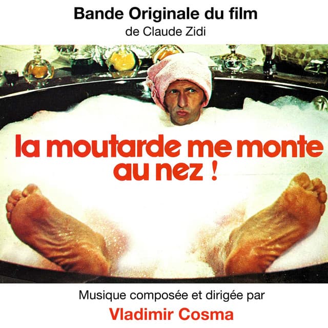 La moutarde me monte au nez - Vladimir Cosma