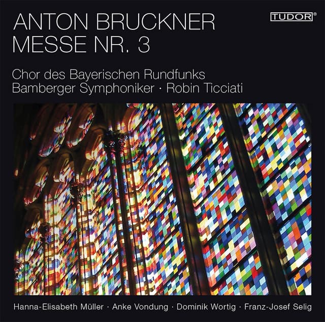 Bruckner: Mass No. 3, WAB 28 - Anton Bruckner