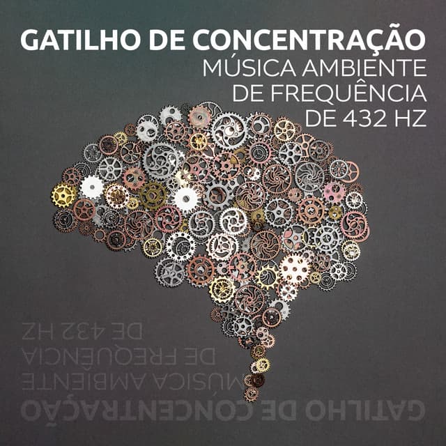 Gatilho de Concentração: Música Ambiente de Frequência de 432 Hz para Foco, Estudo e Meditação, Música de Fundo - Binaural Music Zone
