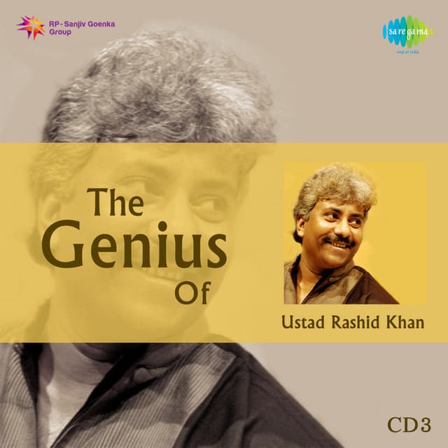 The Genius of Ustad Rashid Khan - Rashid Khan