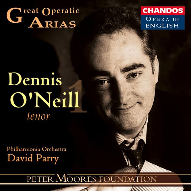 Great Operatic Arias, Vol. 3 - Dennis O'Neill