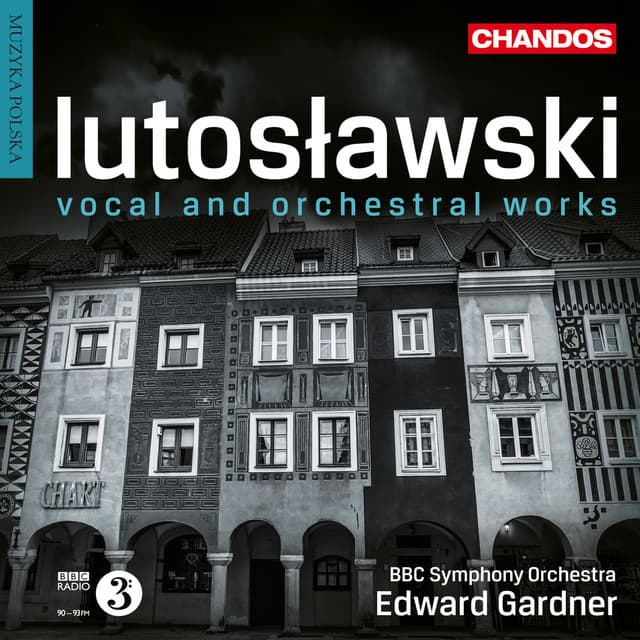 Lutoslawski: Vocal & Orchestral Works - Witold Lutosławski