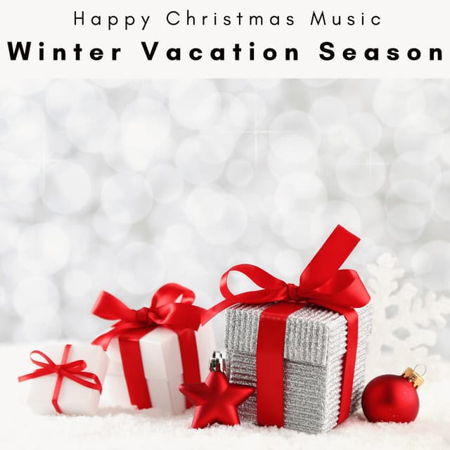 4 Peace: Winter Vacation Season - Happy Christmas Music