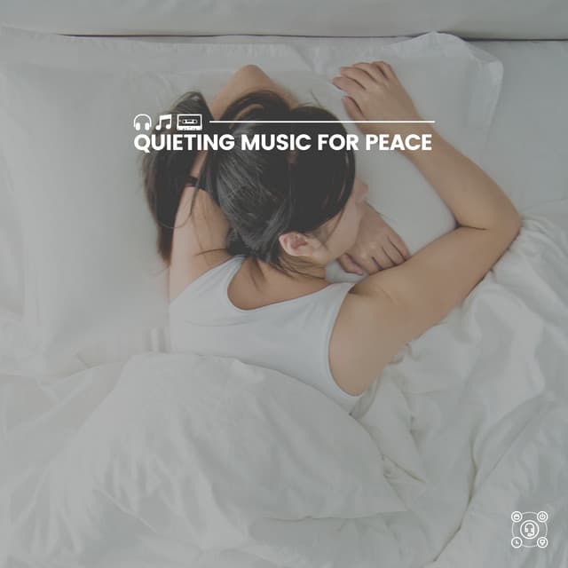 Quieting Music for Peace - Sleep Sounds