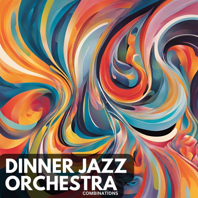 Combinations - Dinner Jazz Orchestra