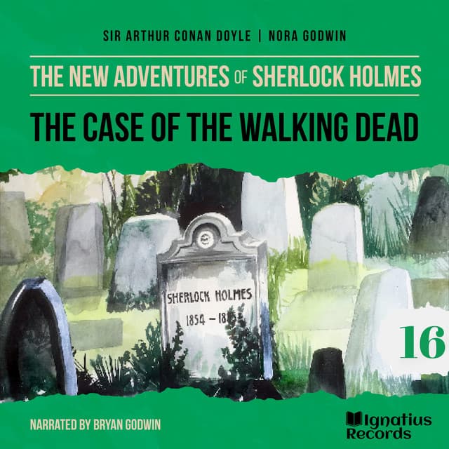 The Case of the Walking Dead - The New Adventures of Sherlock Holmes