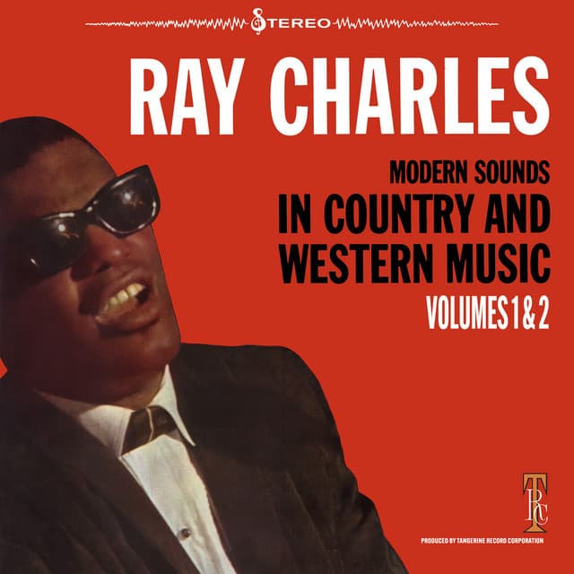 Modern Sounds In Country And Western Music, Vols 1 & 2 - Ray Charles