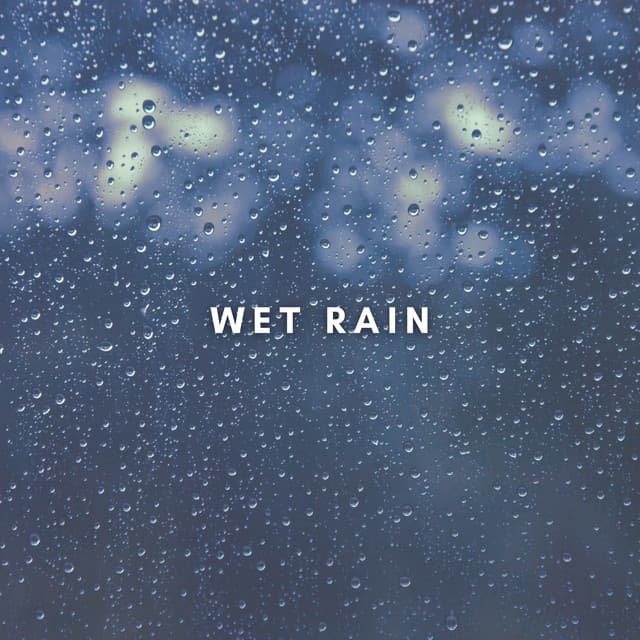 Window Rain - Wet Rain