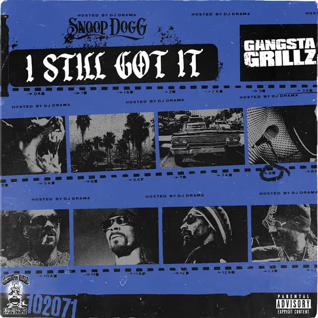 Gangsta Grillz: I Still Got It - Snoop Dogg