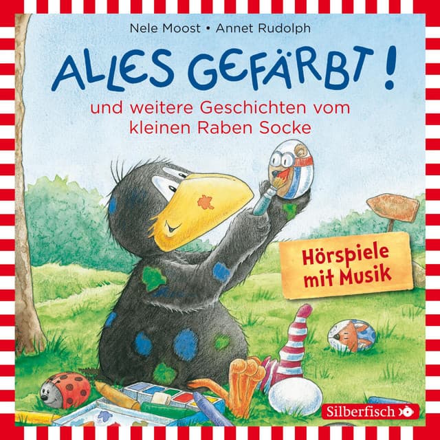 Alles gefärbt!, Alles wächst!, Alles verwünscht! - Der Kleine Rabe Socke