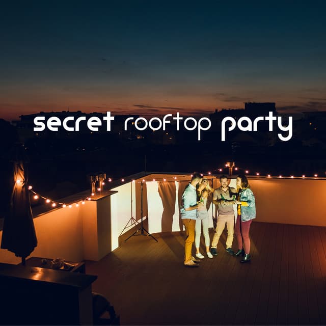 Secret Rooftop Party: Ambient Chillout, City at Night, Deep Vibes - Chill Every Night Club