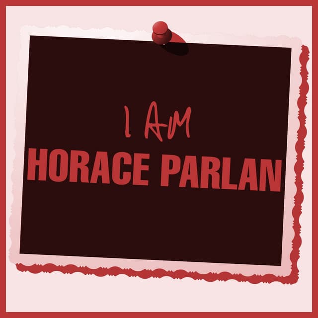 I Am Horace Parlan - Horace Parlan