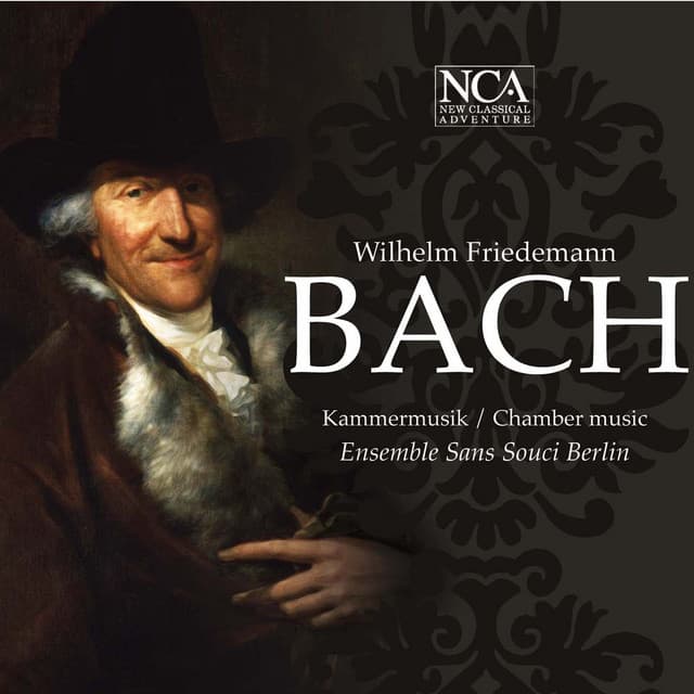 W. F. Bach: Kammermusik - Wilhelm Friedemann Bach
