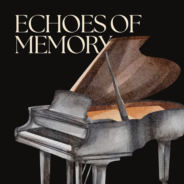 Echoes of Memory - Quiet Piano
