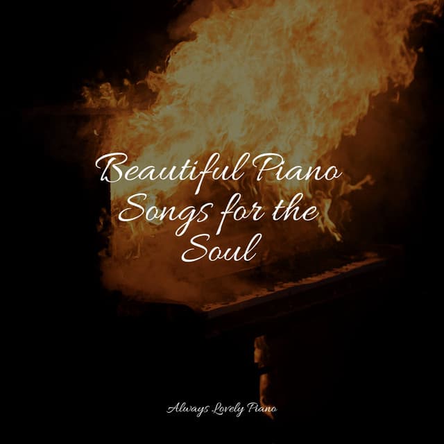 Beautiful Piano Songs for the Soul - Relaxing Piano Jazz Music Ensemble