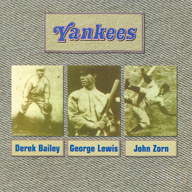 Yankees - Derek Bailey