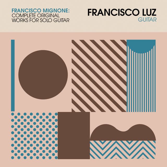 Mignone: Complete Original Works for Solo Guitar - Francisco Mignone