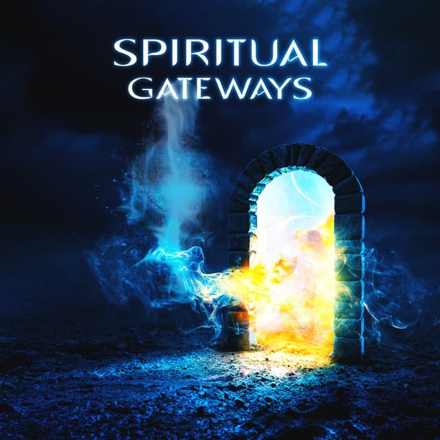 Spiritual Gateways: Staying Present in Everyday Life, Calm Music to Balance Your Soul - Relaxing Zen Music Therapy