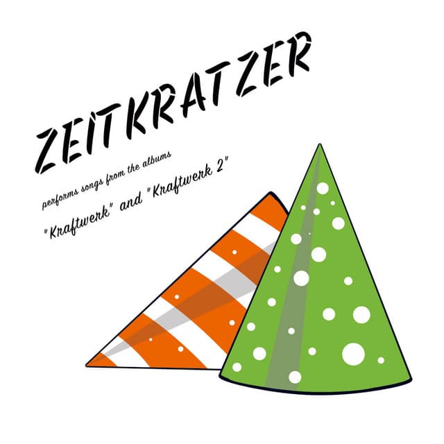 Performs Songs from the Albums "Kraftwerk" and "Kraftwerk 2" - Zeitkratzer