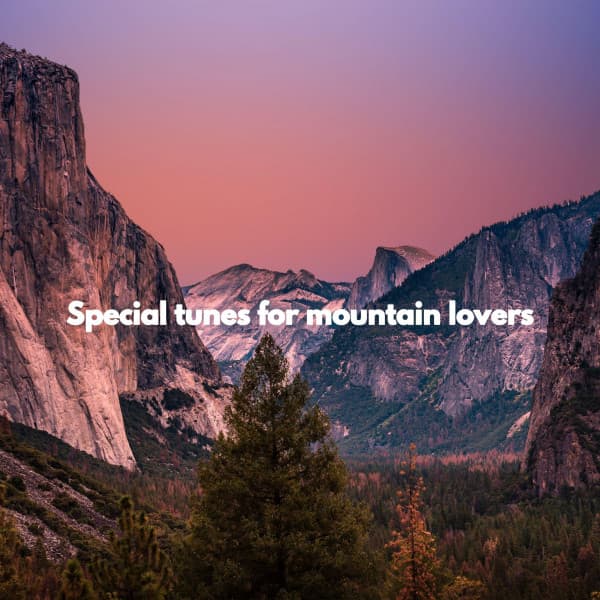 Special tunes for mountain lovers - Cooking Music
