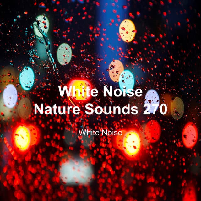 White Noise 270 - White Noise