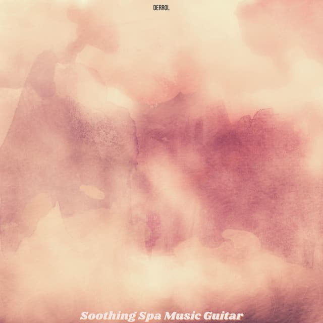Soothing Spa Music Guitar - Derrol